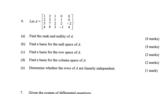 6 1 2 1 0 1 2 5 1 Let A 3 7 2 2 4 9 3 1 0 0 2 4 A Find The Rank And Nullity Of A 6 Marks 4 Marks B Find 1