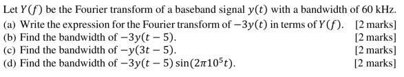 Let Y Be The Fourier Transform Of A Baseband Signal Y T With A Bandwidth Of 60 Khz A Write The Expression For The 1