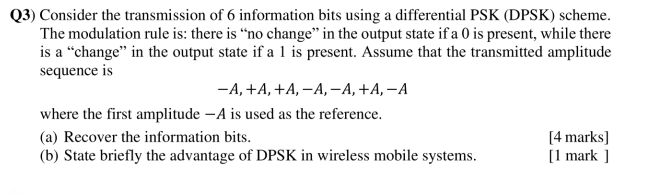 Q3 Consider The Transmission Of 6 Information Bits Using A Differential Psk Dpsk Scheme The Modulation Rule Is There 1