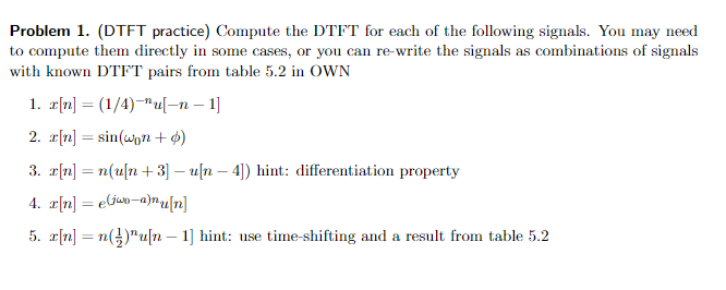 Problem 1 Dtft Practice Compute The Dtft For Each Of The Following Signals You May Need To Compute Them Directly In 1