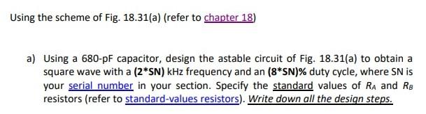 Using The Scheme Of Fig 18 31 A Refer To Chapter 18 A Using A 680 Pf Capacitor Design The Astable Circuit Of Fig 1