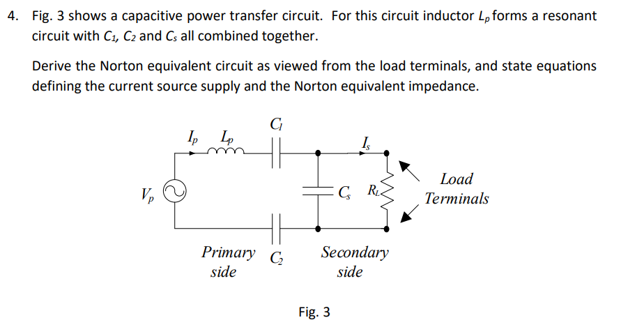4 Fig 3 Shows A Capacitive Power Transfer Circuit For This Circuit Inductor Lp Forms A Resonant Circuit With C1 C2 A 1