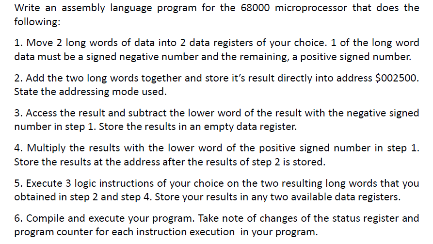 Write An Assembly Language Program For The 68000 Microprocessor That Does The Following 1 Move 2 Long Words Of Data In 1