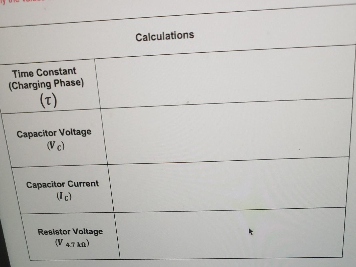 Calculations Time Constant Charging Phase T Capacitor Voltage Vc Capacitor Current 10 Resistor Voltage V 4 7 Ks 2