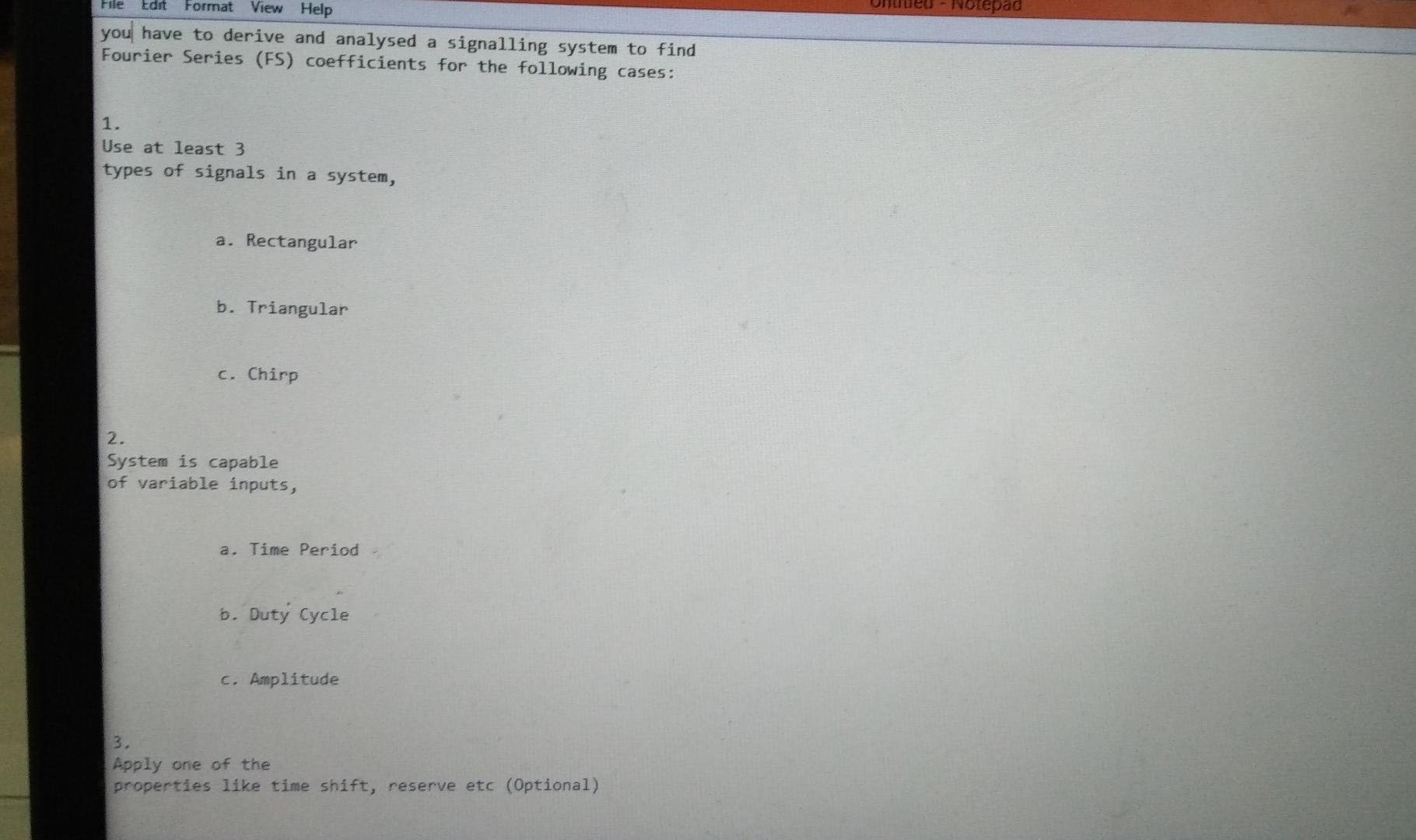 File Edit Notepad Format View Help You Have To Derive And Analysed A Signalling System To Find Fourier Series Fs Coeff 1