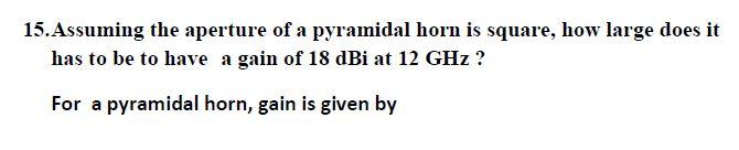 12 Determine The Beamwidth Eirp And Transmit And Receive Antenna Gains For A Parabolic Antenna With The Following Par 2