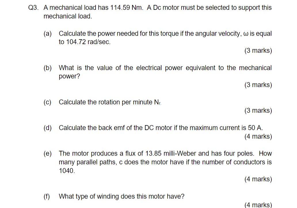 Q3 A Mechanical Load Has 114 59 Nm A Dc Motor Must Be Selected To Support This Mechanical Load A Calculate The Powe 1