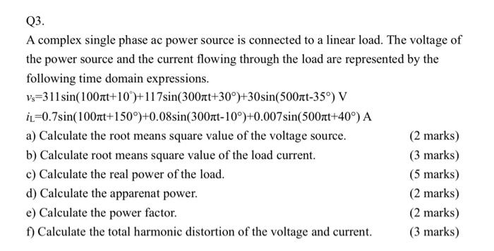 Q3 A Complex Single Phase Ac Power Source Is Connected To A Linear Load The Voltage Of The Power Source And The Curren 1