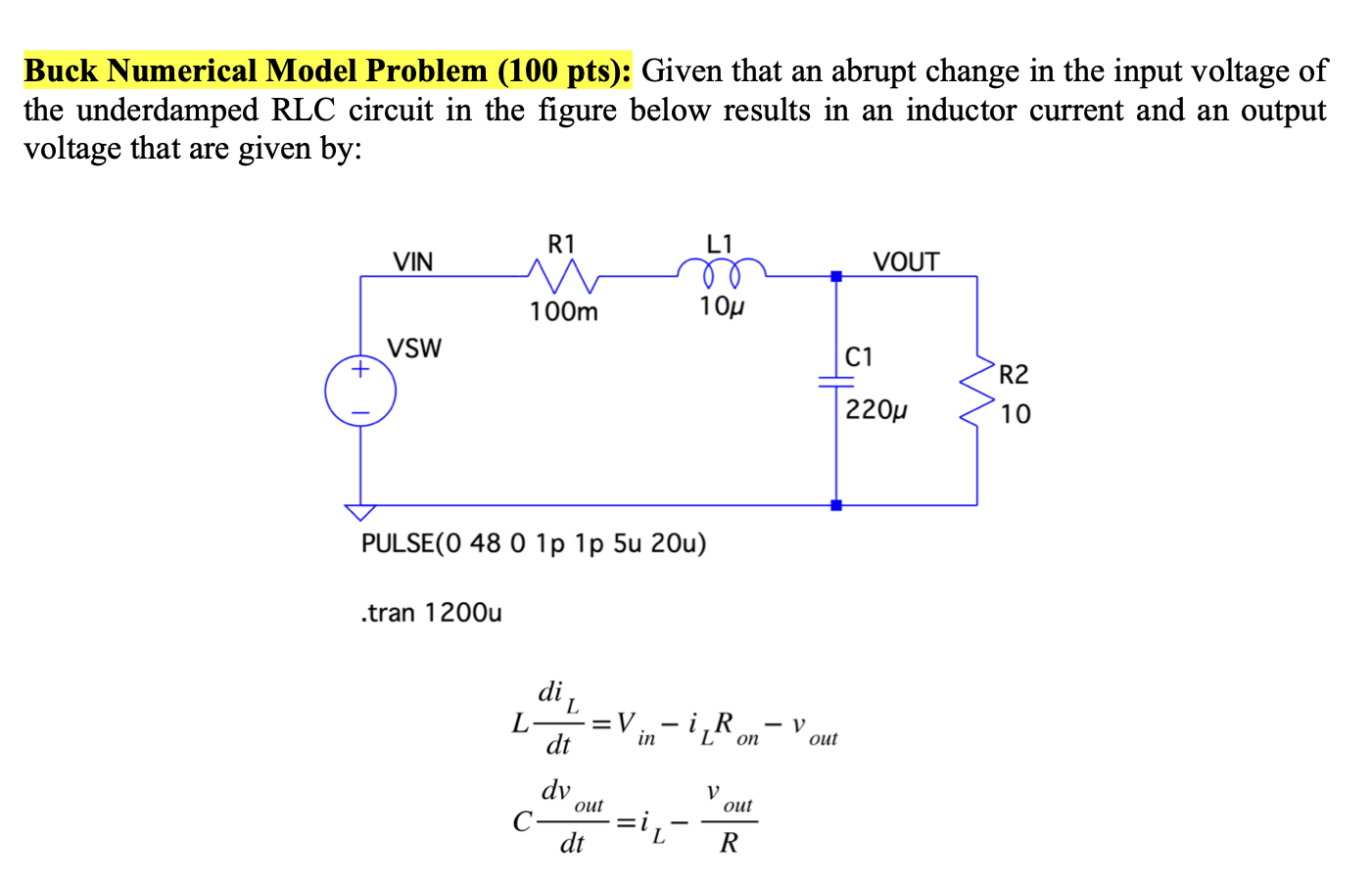 Buck Numerical Model Problem 100 Pts Given That An Abrupt Change In The Input Voltage Of The Underdamped Rlc Circuit 1