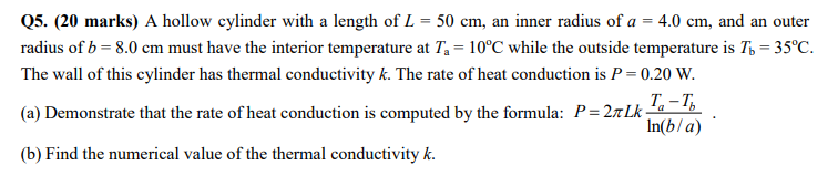 Q5 20 Marks A Hollow Cylinder With A Length Of L 50 Cm An Inner Radius Of A 4 0 Cm And An Outer Radius Of B 8 1