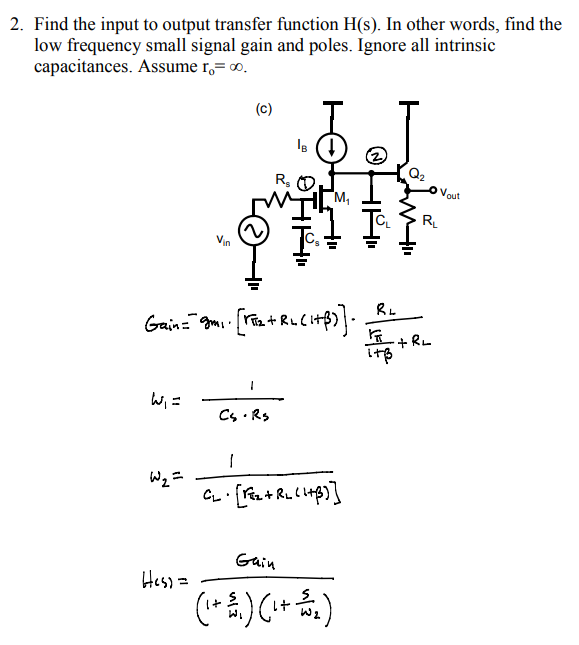 2 Find The Input To Output Transfer Function H S In Other Words Find The Low Frequency Small Signal Gain And Poles 1