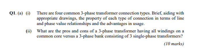 Q1 A I There Are Four Common 3 Phase Transformer Connection Types Brief Aiding With Appropriate Drawings The Pro 1