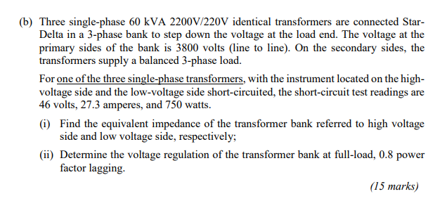 B Three Single Phase 60 Kva 2200v 220v Identical Transformers Are Connected Star Delta In A 3 Phase Bank To Step Down 1
