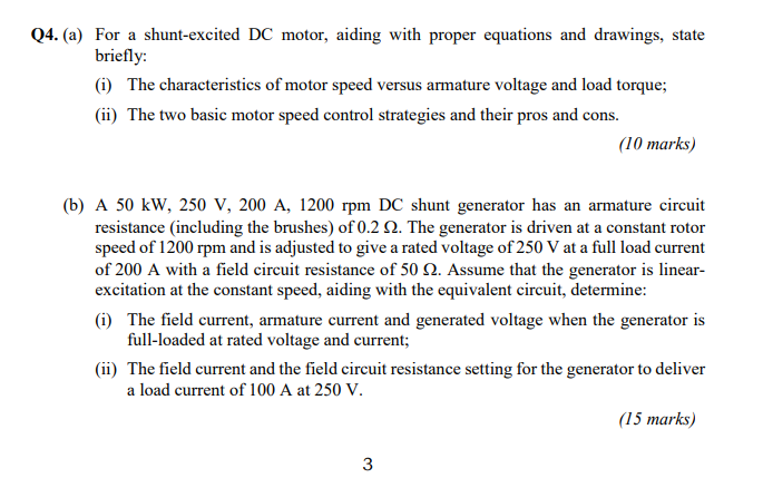 Q4 A For A Shunt Excited Dc Motor Aiding With Proper Equations And Drawings State Briefly I The Characteristics 1