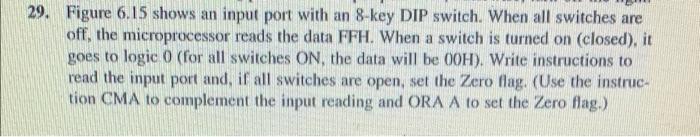 29 Figure 6 15 Shows An Input Port With An 8 Key Dip Switch When All Switches Are Off The Microprocessor Reads The Da 1