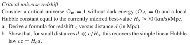 Critical Universe Redshift Consider A Critical Universe Nm 1 Without Dark Energy 121 0 And A Local Hubble Constant 1
