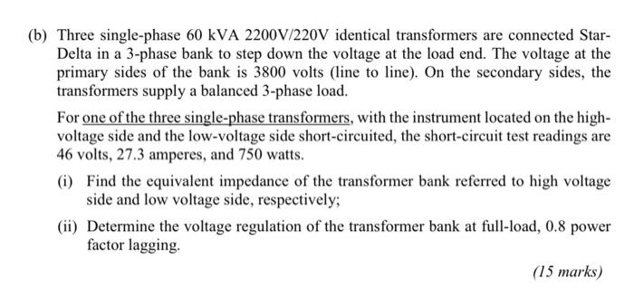 B Three Single Phase 60 Kva 2200v 220v Identical Transformers Are Connected Star Delta In A 3 Phase Bank To Step Down 1
