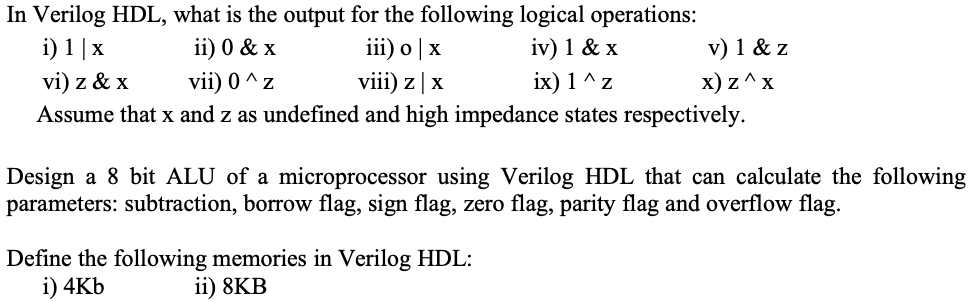 In Verilog Hdl What Is The Output For The Following Logical Operations I 1 X Ii 0 X Iii 0 X Iv 1 X V 1 Z V 1