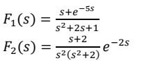 Solve With Only The Inverse Laplace Transform For Both Equations Thumbs Up If Both Are Solve Thank You 1