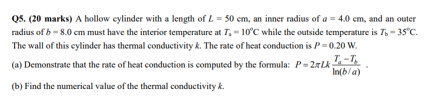 Q5 20 Marks A Hollow Cylinder With A Length Of L 50 Cm An Inner Radius Of A 4 0 Cm And An Outer Radius Of B 1