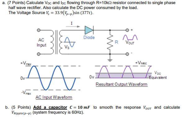 A 7 Points Calculate Voc And Loc Flowing Through R 10k 2 Resistor Connected To Single Phase Half Wave Rectifier Also 1