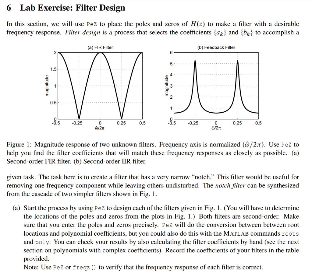 6 Lab Exercise Filter Design In This Section We Will Use Pez To Place The Poles And Zeros Of H 2 To Make A Filter Wit 1
