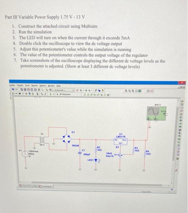 Part Iii Variable Power Supply 1 75 V 13 V 1 Construct The Attached Circuit Using Multisim 2 Run The Simulation 3 The 1