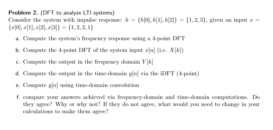 Problem 2 Dft To Analyze Lti Systems Consider The System With Impulse Response H H 0 H 1 H 2 1 2 3 G 1
