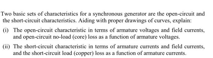 Two Basic Sets Of Characteristics For A Synchronous Generator Are The Open Circuit And The Short Circuit Characteristics 1