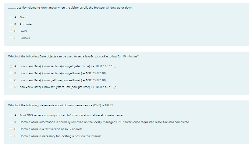 Position Elements Don T Move When The Visitor Scrolls The Browser Window Up Or Down O A Static Ob Absolute Oc Fixed O 1