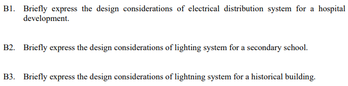 Bl Briefly Express The Design Considerations Of Electrical Distribution System For A Hospital Development B2 Briefly E 1
