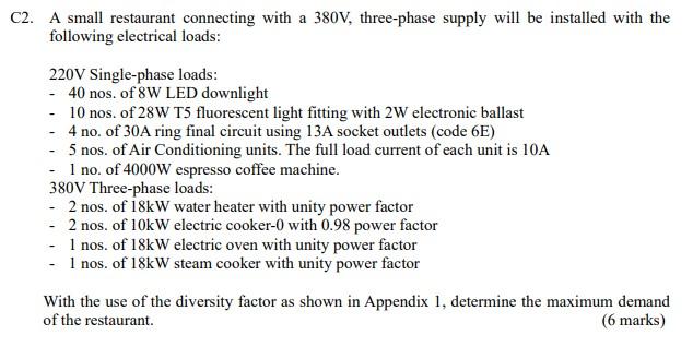C2 A Small Restaurant Connecting With A 380v Three Phase Supply Will Be Installed With The Following Electrical Loads 1