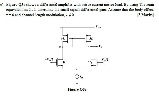 C Figure Q3c Shows A Differential Amplifier With Active Current Mirror Load By Using Thevenin Equivalent Method Deter 1