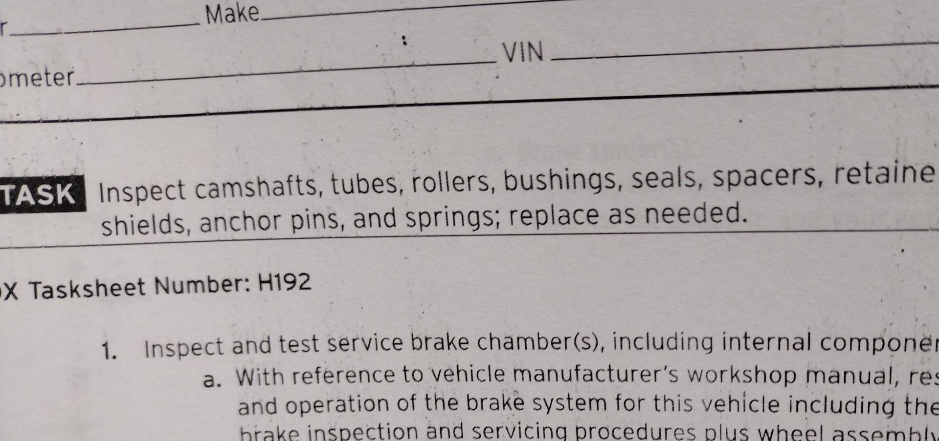 Make R Vin Meter Task Inspect Camshafts Tubes Rollers Bushings Seals Spacers Retaine Shields Anchor Pins And Spr 1