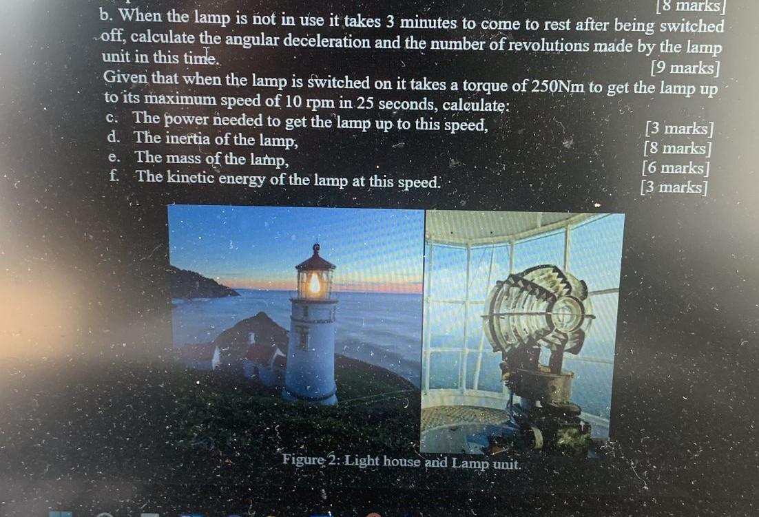 18 Marks B When The Lamp Is Not In Use It Takes 3 Minutes To Come To Rest After Being Switched Off Calculate The Angul 1