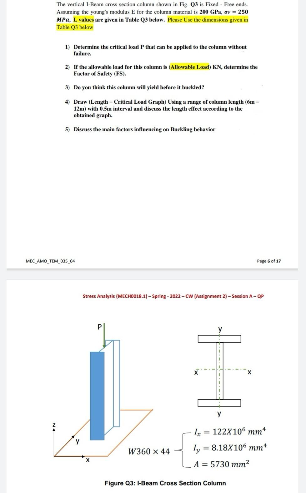 The Vertical I Beam Cross Section Column Shown In Fig Q3 Is Fixed Free Ends Assuming The Young S Modulus E For The C 1