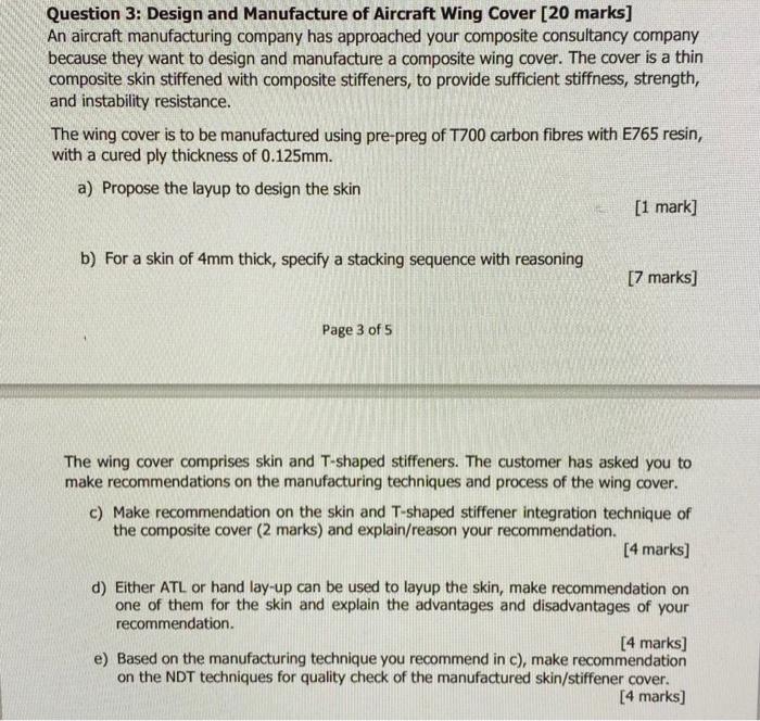 Question 3 Design And Manufacture Of Aircraft Wing Cover 20 Marks An Aircraft Manufacturing Company Has Approached Yo 1