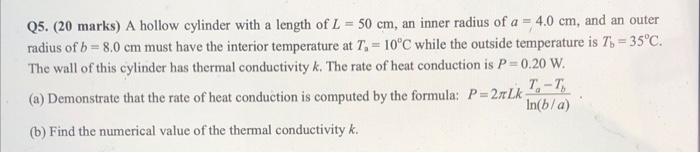 Q5 20 Marks A Hollow Cylinder With A Length Of L 50 Cm An Inner Radius Of A 4 0 Cm And An Outer Radius Of B 8 1