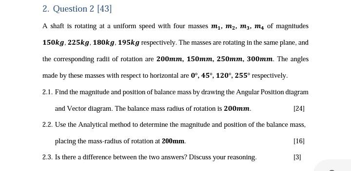 2 Question 2 43 A Shaft Is Rotating At A Uniform Speed With Four Masses Mi M2 M3 M4 Of Magnitudes 150kg 225kg 18 1