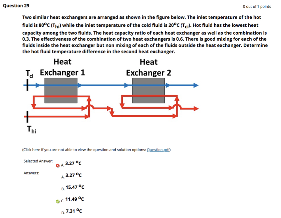 Question 29 O Out Of 1 Points Two Similar Heat Exchangers Are Arranged As Shown In The Figure Below The Inlet Temperatu 1