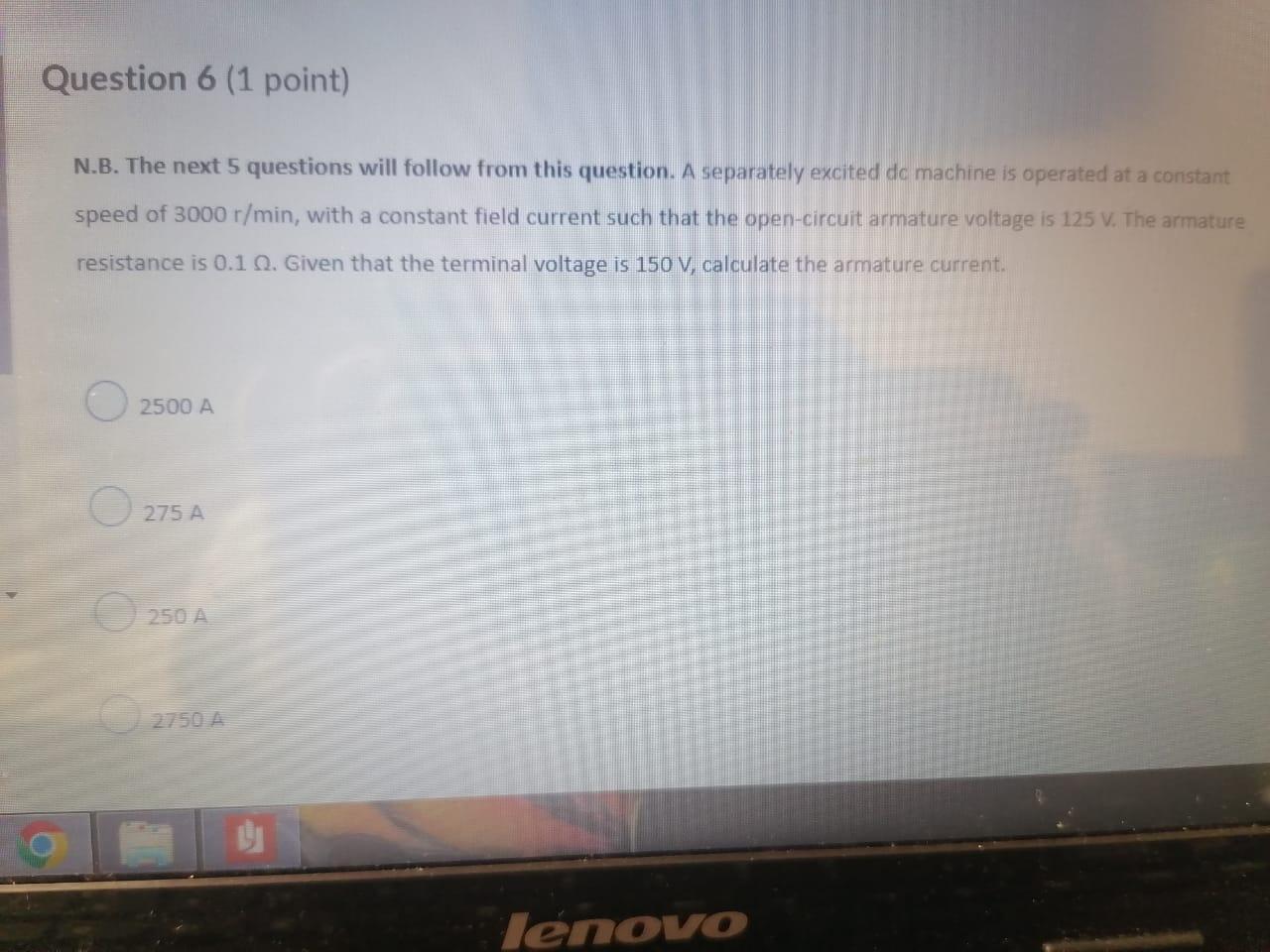 Question 6 1 Point N B The Next 5 Questions Will Follow From This Question A Separately Excited De Machine Is Operat 1