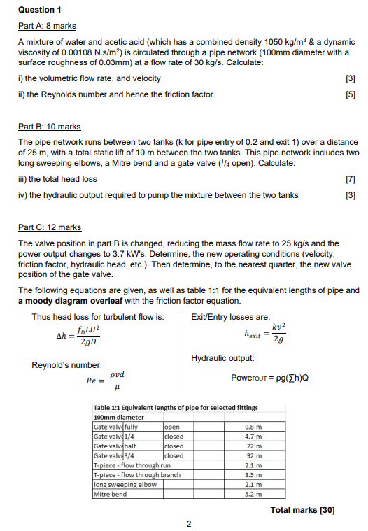 Question 1 Part A 8 Marks A Mixture Of Water And Acetic Acid Which Has A Combined Density 1050 Kg M A Dynamic Viscos 1