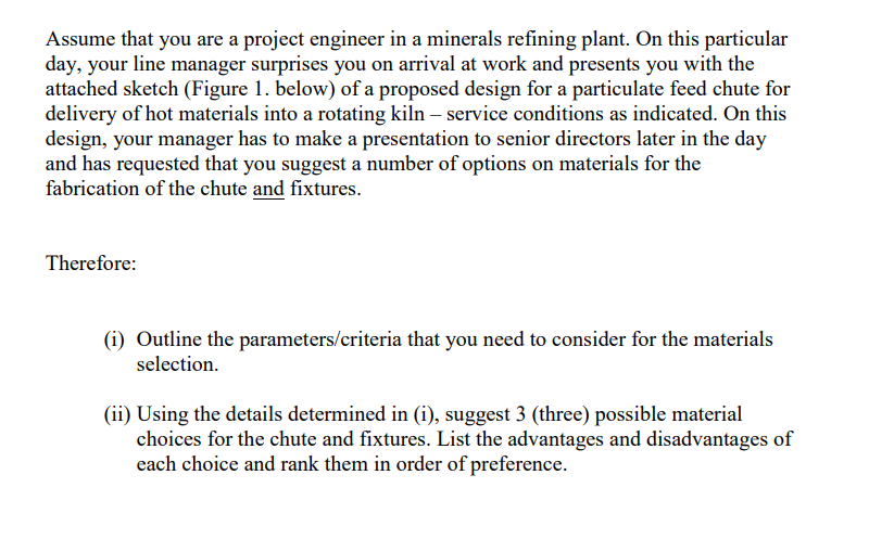 Assume That You Are A Project Engineer In A Minerals Refining Plant On This Particular Day Your Line Manager Surprises 1