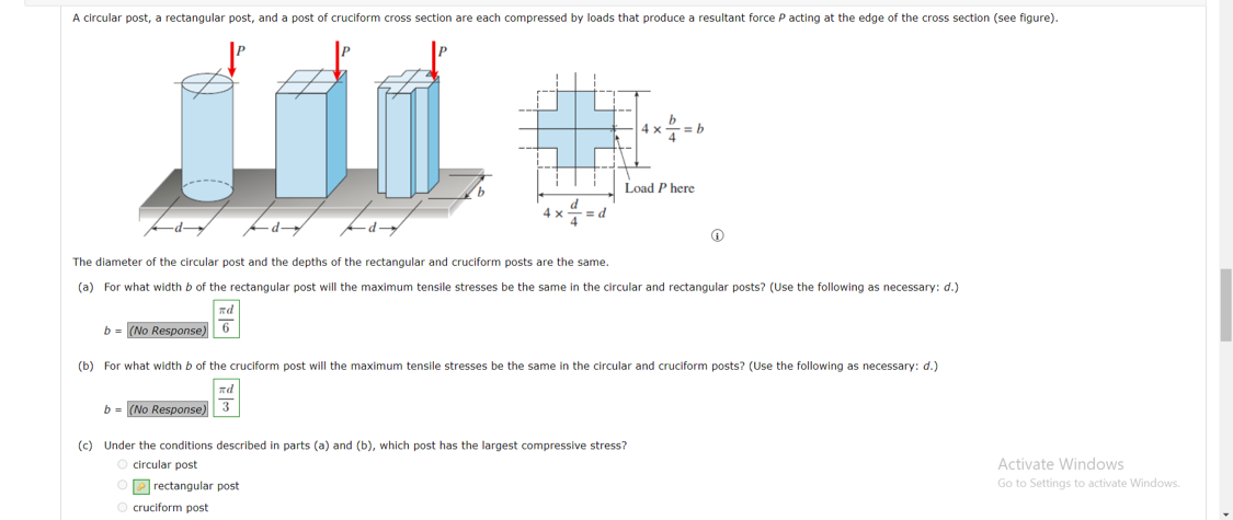 A Circular Post A Rectangular Post And A Post Of Cruciform Cross Section Are Each Compressed By Loads That Produce A R 1
