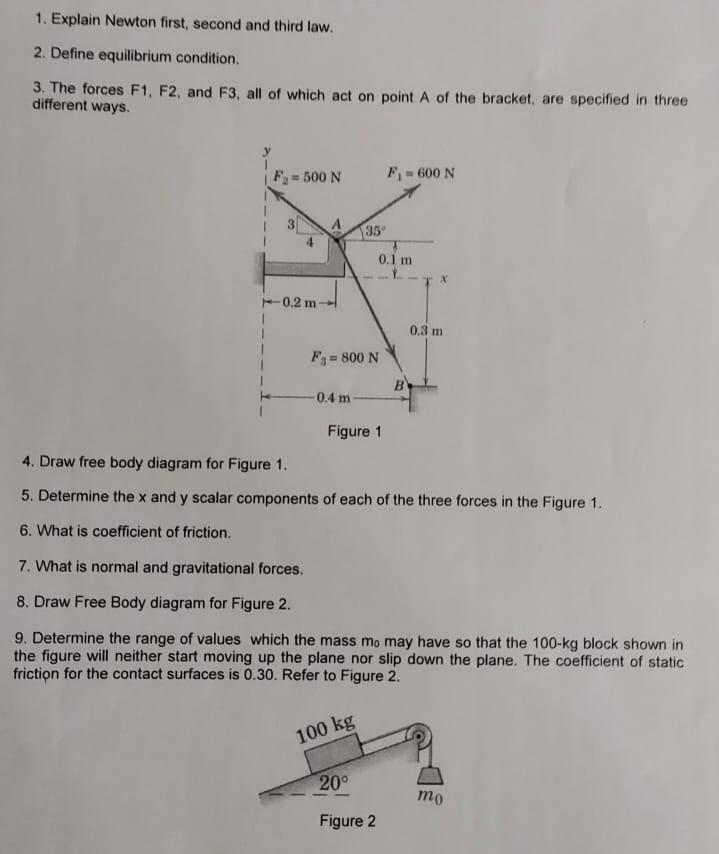 1 Explain Newton First Second And Third Law 2 Define Equilibrium Condition 3 The Forces F1 F2 And F3 All Of Whic 1