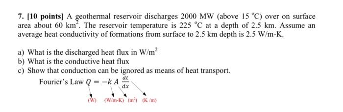 7 10 Points A Geothermal Reservoir Discharges 2000 Mw Above 15 C Over On Surface Area About 60 Km The Reservoir 1