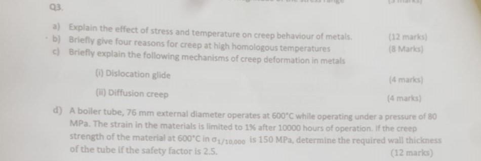 03 A Explain The Effect Of Stress And Temperature On Creep Behaviour Of Metals 12 Marks B Briefly Give Four Reasons F 1