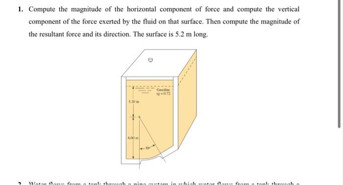 1 Compute The Magnitude Of The Horizontal Component Of Force And Compute The Vertical Component Of The Force Exerted By 1