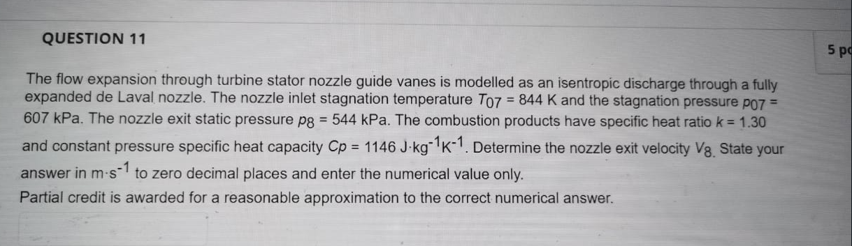 Question 11 5 Pd The Flow Expansion Through Turbine Stator Nozzle Guide Vanes Is Modelled As An Isentropic Discharge Thr 1