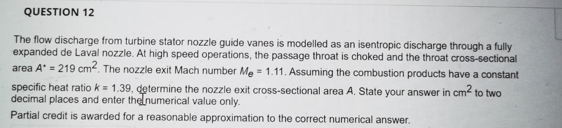 Question 12 The Flow Discharge From Turbine Stator Nozzle Guide Vanes Is Modelled As An Isentropic Discharge Through A F 1